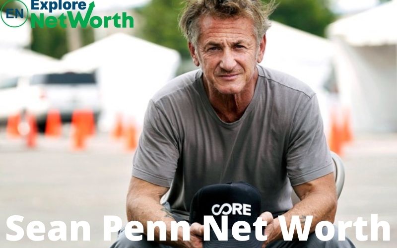 Sean Penn Net Worth 2022