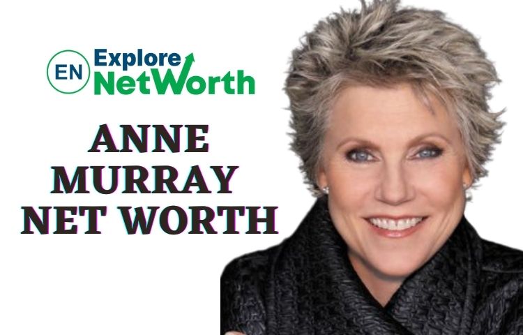 Anne Murray Net Worth
