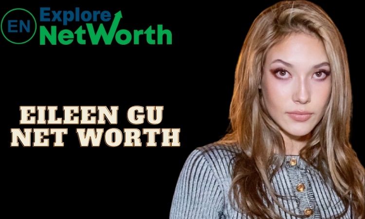 Eileen Gu Net Worth 2022, Biography, Wiki, Career, Age, Parents, Family, Boyfriend, Photos or More