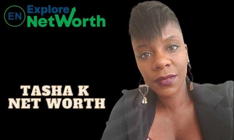 Tasha K Net Worth 2022, Biography, Wiki, Controversy, Ethnicity, Age, Career, Parents, Husband, Photos or More