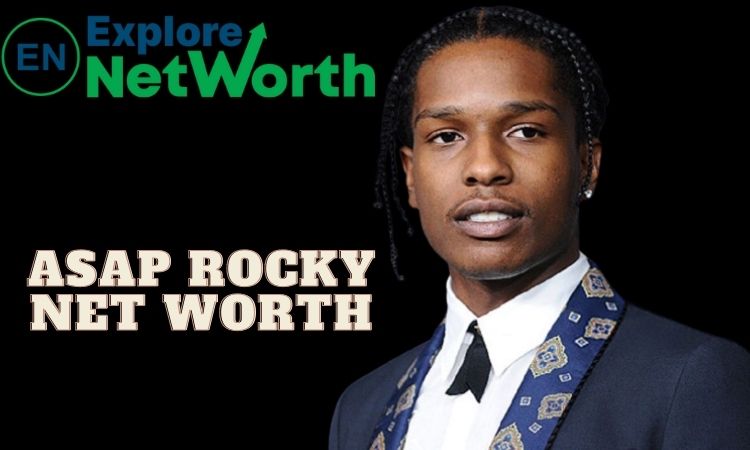Asap Rocky Net Worth