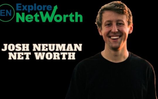 Josh Neuman Net Worth