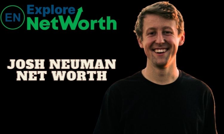 Josh Neuman Net Worth 2022, Biography, Wiki, Death, Ethnicity, Career, Age, Parents, Girlfriend, Photos or More