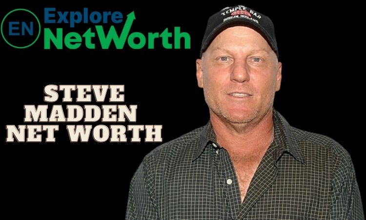 Steve Madden Net Worth