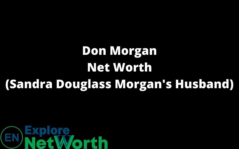 Don Morgan, Sandra Douglass Morgan's Husband