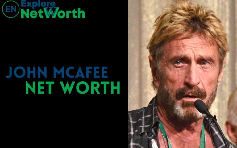 John Mcafee Net Worth, Cause Of Death, Bio, Wiki, Age, Parents, Wife & More