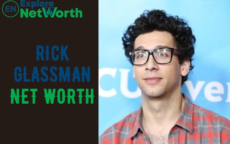 Rick Glassman Net Worth, Wiki, Biography, Age, Parents, Wife, Career & More