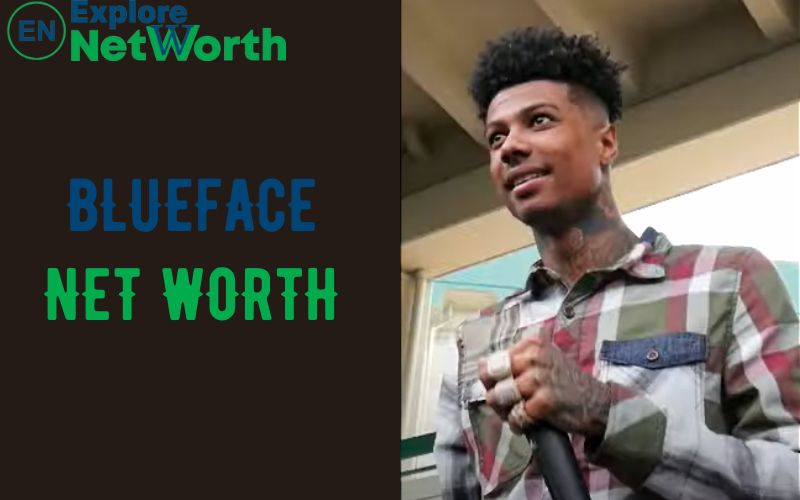 Blueface Net Worth, Bio, Wiki, Age, Parents, Wife, Height, Nationality & More