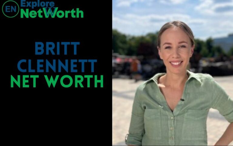 Britt Clennett Net Worth, Bio, Wiki, Age, Parents, Husband, Height & More