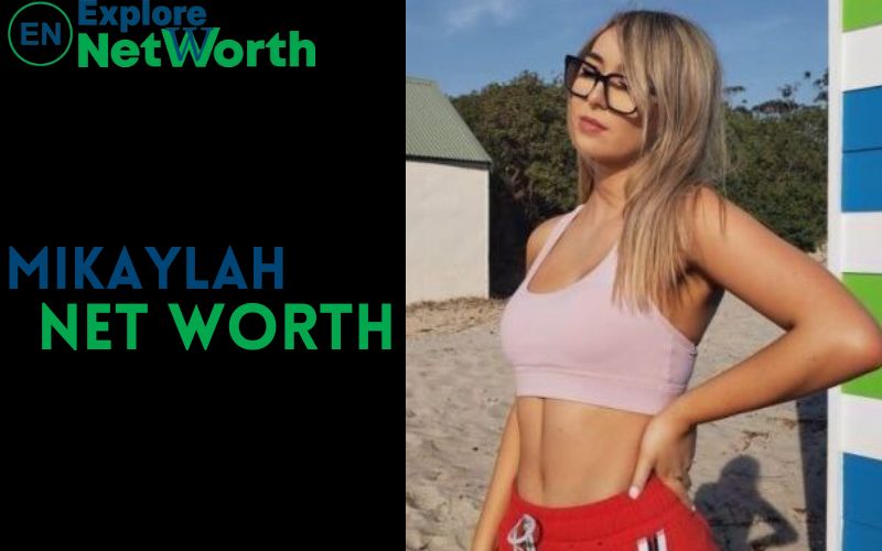 Mikaylah Net Worth, Bio, Wiki, Age, Parents, Boyfriend & More
