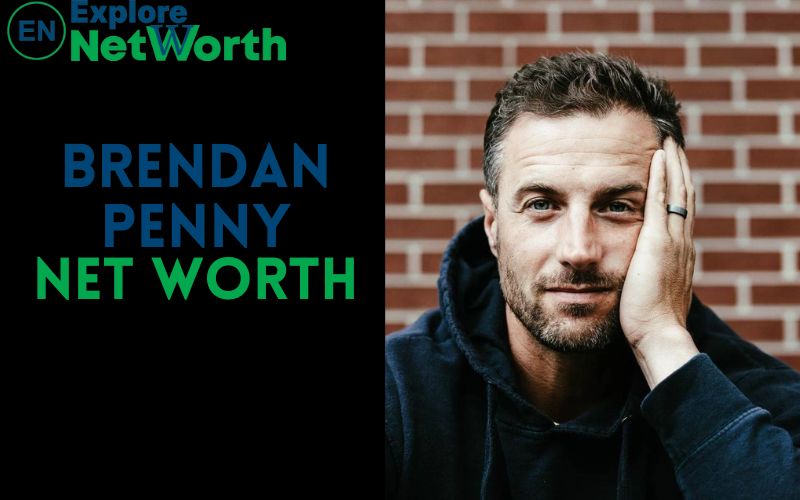 Brendan Penny Net Worth, Bio, Wiki, Age, Parents, Wife, Height & More