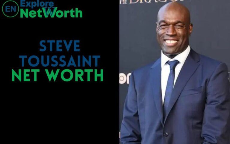 Steve Toussaint Net Worth, Bio, Wiki, Age, Parents, Wife, Height & More
