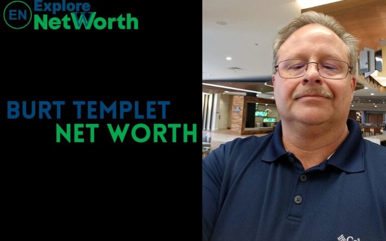 Burt Templet Net Worth, Cause Of Death, Bio, Wiki, Age, Parents & More