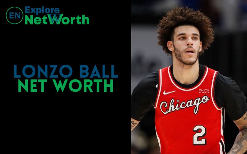 Lonzo Ball Net Worth 2022, Wiki, Bio, Age, Parents, Wife & More
