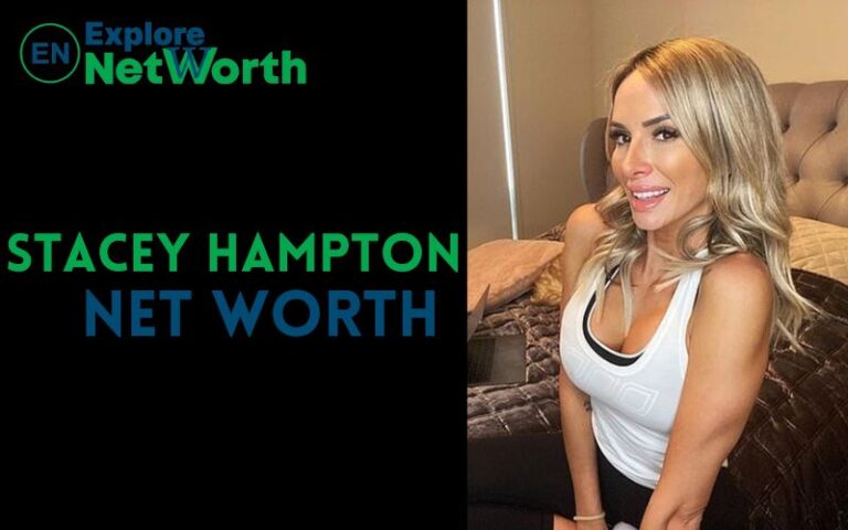 Stacey Hampton Net Worth, Wiki, Bio, Age, Parents, Boyfriend & More