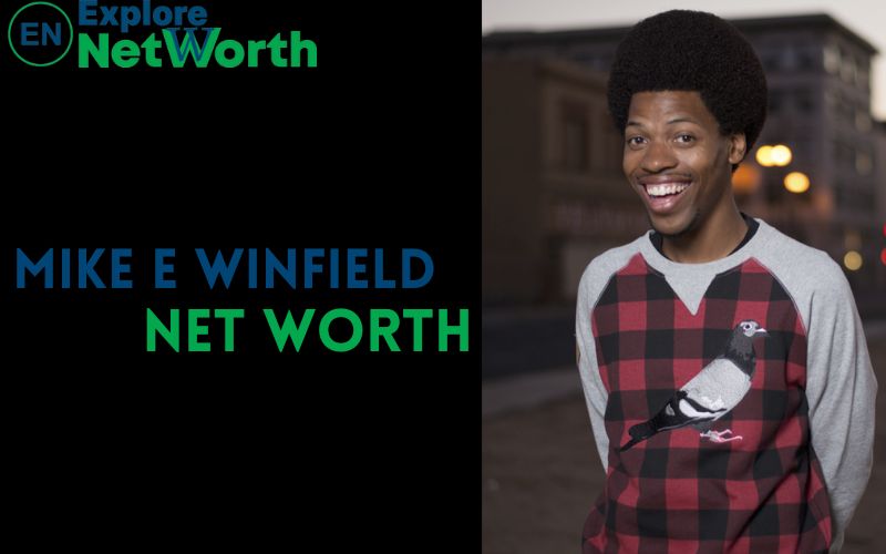 Mike E Winfield Net Worth, Bio, Wiki, Age, Parents, Girlfriend & More