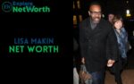 Lisa Makin Net Worth 2022 Wiki Bio Age Parents Partner lisa-makin-net-worth-2022-wiki-bio-age-parents-partner
