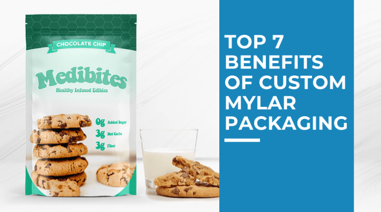 Top 5 Advantages Of Custom Mylar Bags Top 7 Benefits of Custom Mylar Packaging